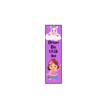 Dream Big Little One Bookmark