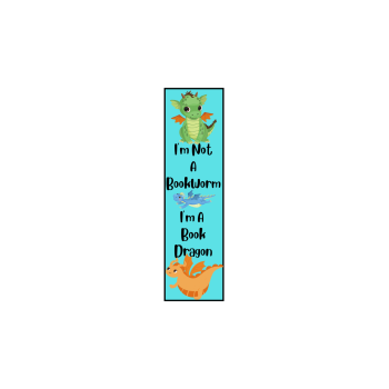 I'm Not a Bookworm, I'm a Book Dragon Bookmark 1