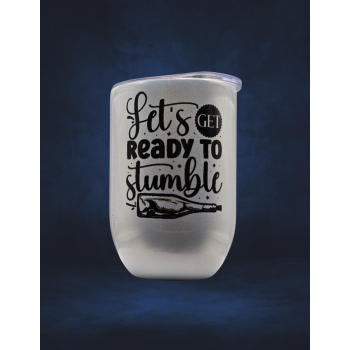 12 Oz Wine thermos - Let's get ready to stumble